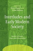 Ludus- Interludes and Early Modern Society