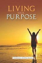 Living Your Purpose