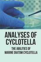 Analyses Of Cyclotella: The Abilities Of Marine Diatom Cyclotella
