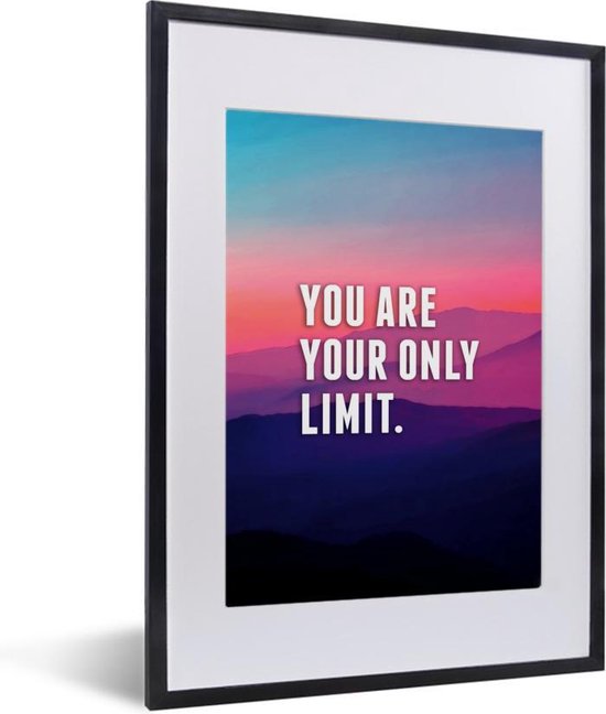 Fotolijst incl. Poster - Spreuken - Quotes - 'You are your only limit' - 30x40 cm - Posterlijst