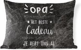 Buitenkussens - Tuin - Opa - Quotes - Het beste cadeau - Spreuken - 50x30 cm