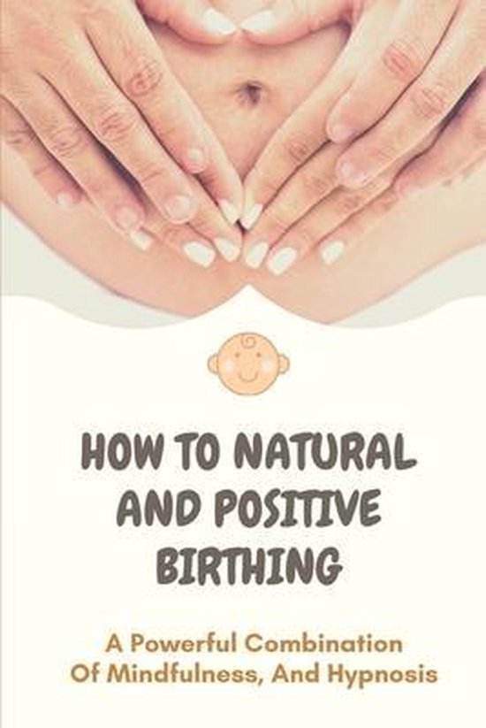 How To Natural And Positive Birthing - cover
