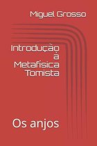 Introdução À Metafísica Tomista- Introdução à Metafísica Tomista