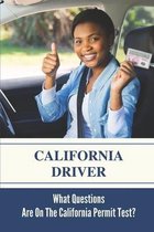 California Driver: What Questions Are On The California Permit Test?