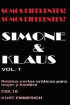 Somos diferentes. ?Somos diferentes? Simone & Klaus relatos cortos eroticos para mujeres, hombres y parejas