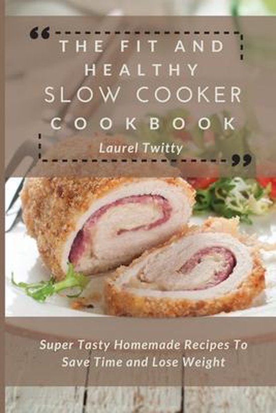 The Fit and Healthy Slow Cooker Cookbook - cover