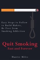 Quit Smoking Fast and Forever