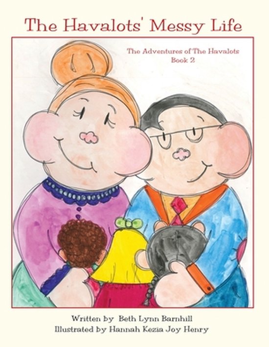 The Adventures of the Havalots-The Havalots' Messy Life - cover