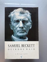 SAMUEL BECKETT - A BIOGRAPHY