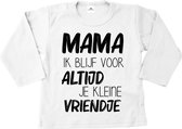 Shirt jongen-wit-zwart-mama ik blijf voor altijd je kleine vriendje-Maat 74