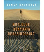 Mutluluk Dünyanın Neresindesin?