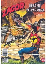 Yeni Zagor Say   45  Efsane Kahramanlar