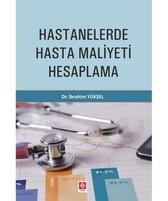 Hastanelerde Hasta Maliyeti Hesaplama