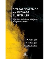 Siyasal Söylemde ve Medyada Suriyeliler
