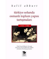 Türkiye Solunda Osmanlı Toplum Yapısı Tartışmaları 1960