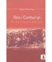 Reis i Cumhur'un Doğu İncelemeleri