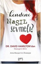 Kendini Nasıl Sevmeli?