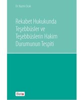 Rekabet Hukukunda Teşebbüsler ve Teşebbüslerin Hakim