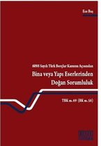 6098 Sayılı Türk Borçlar Kanunu AçısındanBina veya Yapı