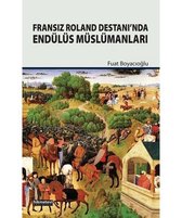 Fransız Roland Destanında Endülüs Müslümanları