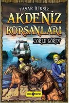 Akdeniz Korsanları Zorlu Görev