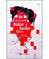 Ve Aslında Bütün Senler Ben