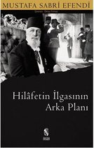 Hilafetin İlgasının Arka Planı