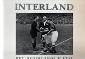 Interland: het Nederlands elftal 1911 - 1955