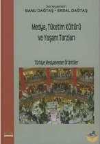 Medya Tüketim Kültürü ve Yaşam Tarzları