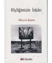 Hiçliğimizin İnkarı