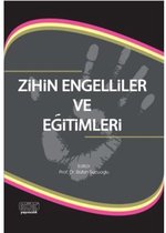 Zihin Engelliler ve Eğitimleri