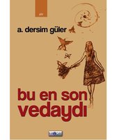 Bu En Son Vedaydı