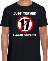 Just turned 17 I mean 70 cadeau t-shirt zwart voor heren - 70 jaar verjaardag kado shirt / outfit L