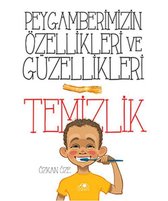 Peygamberimizin Özellikleri ve Güzellikleri   Temizlik