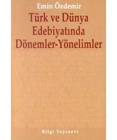 Türk Ve Dünya Edebiyatında Dönemler, Yönelimler