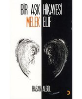 Bir Aşk Hikayesi Melek Elif