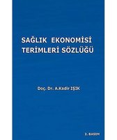 Sağlık Ekonomisi Terimleri Sözlüğü