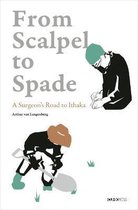 From Scalpel to Spade - A Surgeon's Road to Ithaka