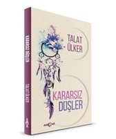 Kararsız Düşler