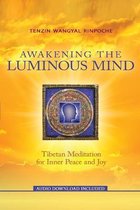 Awakening the Luminous Mind