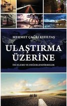 Ulaştırma Üzerine İnceleme ve Değer