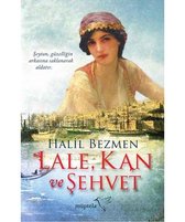 Lale Kan ve Şehvet