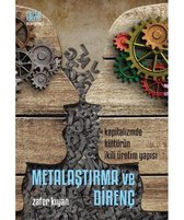 Metalaştırma ve Direnç