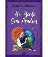 Her Yerde Seni Aradım