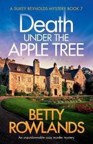 Sukey Reynolds Mystery- Death under the Apple Tree