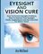 Heal Your Eyesight Naturally with Nutrition- Eyesight And Vision Cure