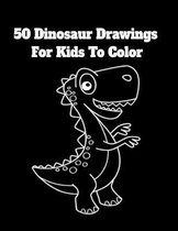 50 Dinosaur Drawings For Kids To Color