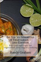 So You've Inherited A Vegetarian - 2nd Edition