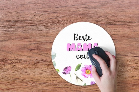 Muismat rond 30x30 cm - Mousepad Beste mama ooit - Quotes - Spreuken - Mama - Ronde muismatten