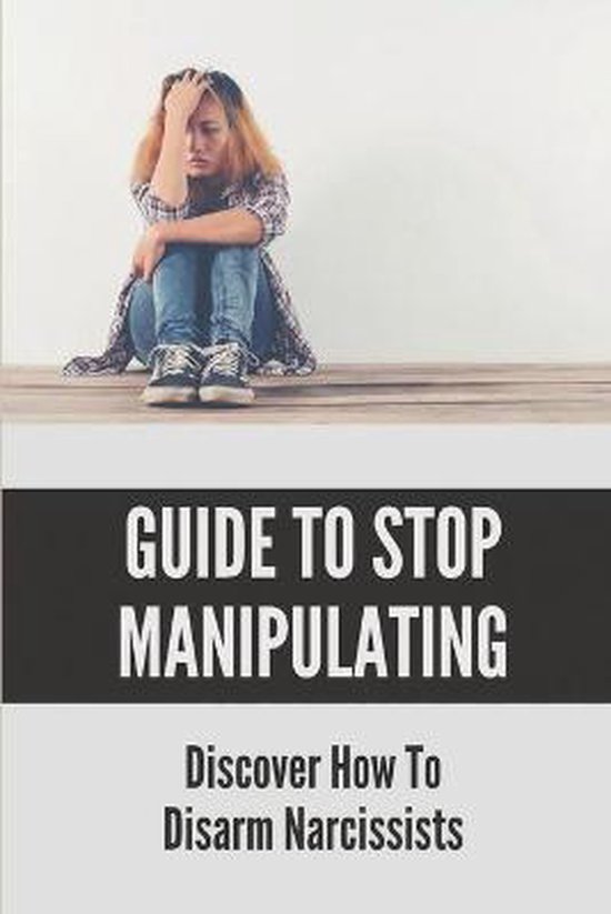 Guide To Stop Manipulating, del Versteeg 9798532465442 Boeken